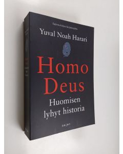 Kirjailijan Yuval Noah Harari käytetty kirja Homo Deus : huomisen lyhyt historia