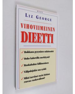 Kirjailijan Liz George käytetty kirja Vihoviimeinen dieetti