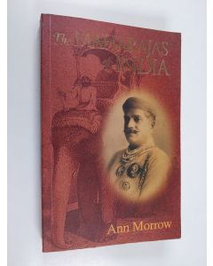 Kirjailijan Ann Morrow käytetty kirja The Maharajas of India