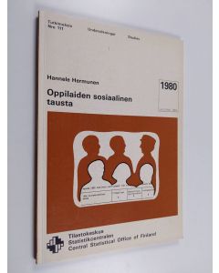 Kirjailijan Hannele Hermunen käytetty kirja Oppilaiden sosiaalinen tausta 1980