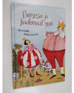 Kirjailijan Ulf Stark & Silke Leffler käytetty kirja Prinsessa ja kadonnut onni