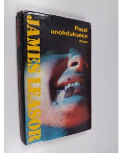 Kirjailijan James Leasor käytetty kirja Passi unohdukseen