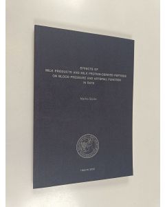 Kirjailijan Marika Sipola käytetty kirja Effects of Milk Products and Milk Protein-derived Peptides on Blood Pressure and Arterial Function in Rats