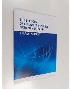 Kirjailijan Mats Bergquist käytetty teos The effects of Finland's possible NATO membership : an assessment