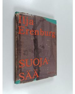 Kirjailijan Ilja Erenburg käytetty kirja Suojasää