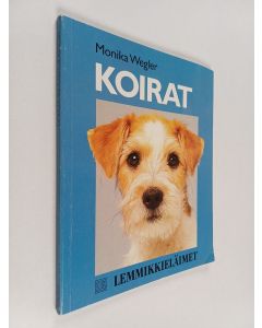 Kirjailijan Monika Wegler käytetty kirja Koirat