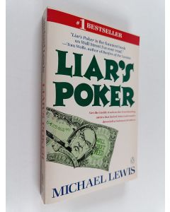 Kirjailijan Michael M. Lewis käytetty kirja Liar's Poker - Rising Through the Wreckage on Wall Street