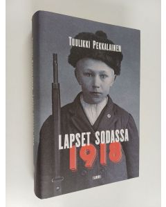 Kirjailijan Tuulikki Pekkalainen käytetty kirja Lapset sodassa 1918