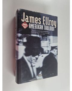 Kirjailijan James Ellroy käytetty kirja Amerikan tabloidi