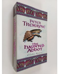 Kirjailijan Peter Tremayne käytetty kirja The Haunted Abbot