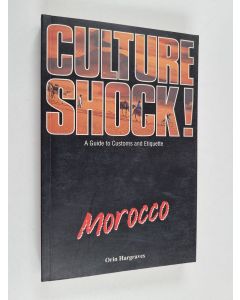 Kirjailijan Orin Hargraves käytetty kirja Culture shock! Morocco