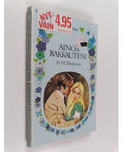 Kirjailijan D. H. Thomson käytetty kirja Ainoa rakkauteni