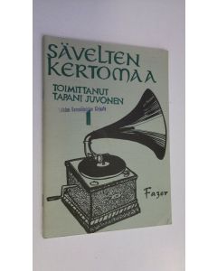 Kirjailijan Tapani Juvonen käytetty teos Sävelten kertomaa 1 : Äänilevyselosteita kouluille, musiikkikerhoille ja musiikinharrastelijoille