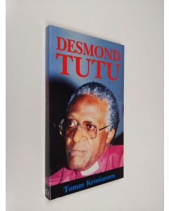 Kirjailijan Tomm Kristiansen käytetty kirja Piispa Desmond Tutu