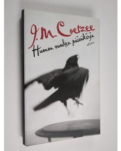 Kirjailijan J. M. Coetzee käytetty kirja Huonon vuoden päiväkirja