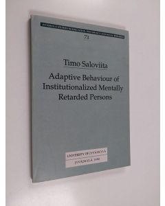 Kirjailijan Timo Saloviita käytetty kirja Adaptive Behaviour of Institutionalized Mentally Retarded Persons