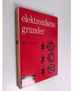 Kirjailijan John Schröder käytetty kirja Elektronikens grunder, Del 2 - Elektronrör och halvledarkomponenter