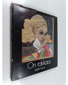 Kirjailijan Birgitta Yavari-Ilan käytetty kirja On rakkaus