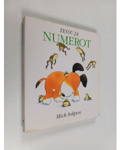 Kirjailijan Mick Inkpen käytetty kirja Tessu ja numerot