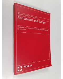 käytetty kirja Parliament and Europe : rhetorical and conceptual studies on their contemporary connections