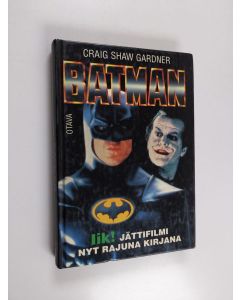 Kirjailijan Craig Shaw Gardner käytetty kirja Batman