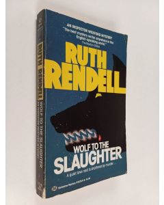 Kirjailijan Ruth Rendell käytetty kirja Wolf to the Slaughter - An Inspector Wexford Novel