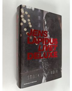 Kirjailijan Jens Lapidus käytetty kirja Livet deluxe