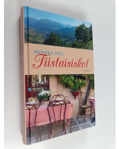 Kirjailijan Monika Peetz käytetty kirja Tiistaisiskot