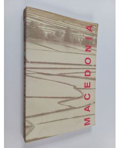 Kirjailijan Jovan Pavlovski & Mišel Pavlovski käytetty kirja Macedonia Yesterday and Today