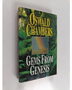 Kirjailijan Oswald Chambers käytetty kirja Gems from Genesis