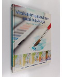 Kirjailijan Glynis Barnes-Mellish käytetty kirja Vesivärimaalauksen uusi käsikirja