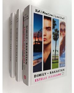 Kirjailijan Estelle Maskame käytetty kirja Dimily 1-3 :  Dimily - rakastan ; Diminy - tarvitsen ; Dimimy - kaipaan