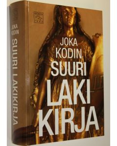 Tekijän Katriina Lehtipuro  käytetty kirja Joka kodin suuri lakikirja
