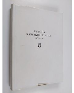 Kirjailijan Rauno Luttinen käytetty kirja Perniön kansakoululaitos 1872-1972