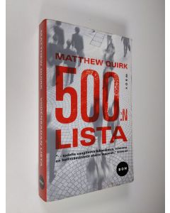 Kirjailijan Matthew Quirk käytetty kirja Viidensadan lista - 500:n lista