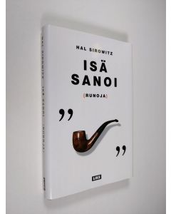 Kirjailijan Hal Sirowitz käytetty kirja Isä sanoi : {runoja} (ERINOMAINEN)