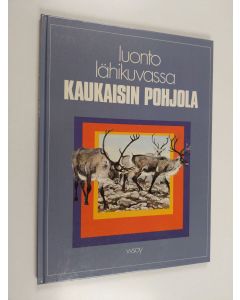 Kirjailijan J. L. Hicks käytetty kirja Luonto lähikuvassa 11 : Kaukaisin pohjola