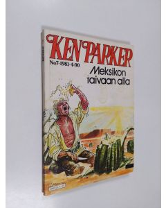 käytetty kirja Ken Parker 7/1981 : Meksikon taivaan alla