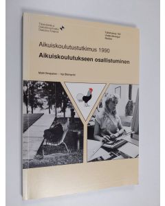 Kirjailijan Matti Simpanen käytetty kirja Aikuiskoulutukseen osallistuminen : Aikuiskoulutustutkimus 1990