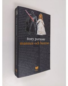 Kirjailijan Tony Parsons käytetty kirja Mannen och hustrun