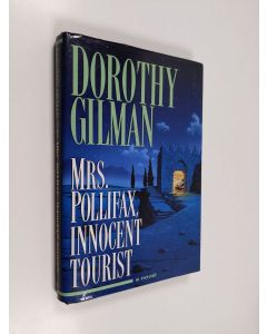 Kirjailijan Dorothy Gilman käytetty kirja Mrs. Pollifax, Innocent Tourist