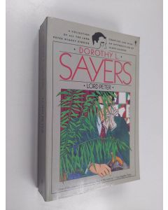 Kirjailijan Dorothy L. Sayers käytetty kirja Lord Peter - A Collection of All the Lord Peter Wimsey Stories