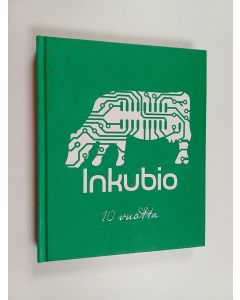Kirjailijan Tuomas Haapala käytetty kirja Inkubio 10 vuotta : bioinformaatioteknologia 2003-2013