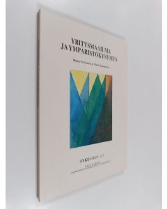 Kirjailijan Mikko Peltomäki käytetty kirja Yritysmaailma ja ympäristökysymys