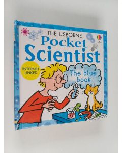 Kirjailijan Peter Usborne käytetty kirja The Usborne Pocket Scientist - The Blue Book