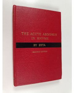 Kirjailijan Zeta käytetty kirja The diagnosis of the acute abdomen in rhyme
