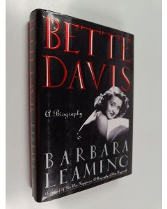 Kirjailijan Barbara Leaming käytetty kirja Bette Davis - A Biography