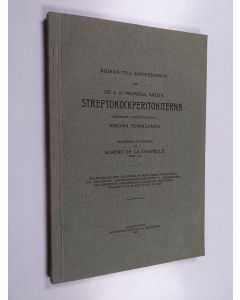 Kirjailijan Albert de la Chapelle käytetty kirja Bidrag till kännedomen omde S. K. primära, akuta Streptokockperitoniterna särskildt anslutning till Angina Tonsillaris