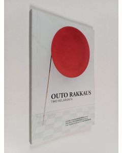 Kirjailijan Timo Kelaranta käytetty kirja Outo rakkaus