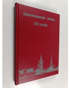 käytetty kirja Uudenkaupungin telakka 100 vuotta